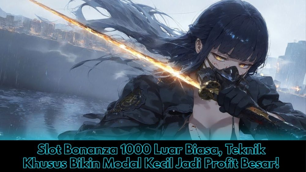 Slot Bonanza 1000
